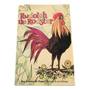 Rudolph the Rooster Berenice M Chappel Hardback Book Bethany Press 1969